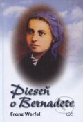 Kniha: Pieseň o Bernadete (Franz Werfel). , 2007