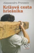 Kniha: Krížová cesta hriešnika (Alessandro Pronzato). , 2002