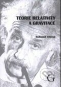 Kniha: Teorie relativity a gravitace (Bohumil Vybíral). Gaudeamus, 2008