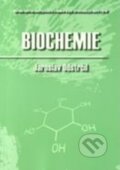 Kniha: Biochemie 2. doplněné vydání (Jaroslav Odstrčil). Národní centrum ošetrovatelství (NCO NZO), 2005