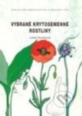 Kniha: Vybrané krytosemenné rostliny (Lenka Tomčíková). Národní centrum ošetrovatelství (NCO NZO), 1999