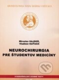 Kniha: Neurochirurgia pre študentov medicíny (Miroslav Gajdoš a Vladimír Kaťuch). Univerzita Pavla Jozefa Šafárika v Košiciach, 2024