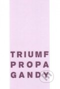 Kniha: Triumf propagandy (Ladislav Szalay)