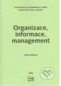 Kniha: Organizace, informace, management (Střížová Vlasta). , 2005