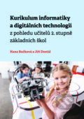 Kniha: Kurikulum informatiky a digitálních technologií z pohledu učitelů 2. stupně základních škol (Hana Bučková a Jiří Dostál)