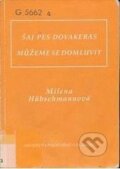 Kniha: Můžeme se domluvit. Šaj pes dovakeras 4.vydání (Milena Hübschmannová). , 1999