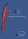 Kniha: Bolest (Jiří Kozák, Miloslav Kršiak a Richard Rokyta). Tigis, 2006