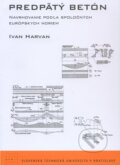 Kniha: Predpätý betón (Ivan Harvan). , 2010