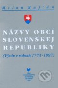 Názvy obcí Slovenskej republiky - Milan Majtán, , 1998