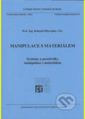 Kniha: Manipulace s materiálem (Bohumil Hlavenka). , 2008
