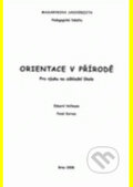 Kniha: Orientace v přírodě (Drahomír Horký a Svatopluk Čech). Masarykova univerzita, 2010