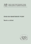 Kniha: Úvod do reaktorové fyziky (Jan Frýbort). ČVUT, 2013