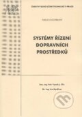 Kniha: Systémy řírení dopravních prostředků (Petr Vysoký). CVUT Praha, 2004
