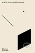 Kniha: Point Line Plane (Kengo Kuma). Thames & Hudson, 2024