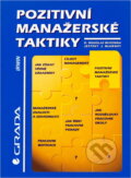 Kniha: Pozitivní manažerské taktiky (D. Douglas McKenna a Jeffrey J. McHenry). Grada, 1996