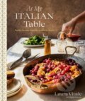 Kniha: At My Italian Table (Laura Vitale a Rachel Holtzman). Clarkson Potter, 2024