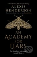 Kniha: An Academy for Liars (Alexis Henderson). Transworld, 2024