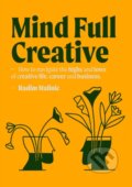 Kniha: Mind Full Creative (Radim Malinic). Brand Nu Limited, 2023