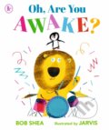 Kniha: Oh, Are You Awake? (Bob Shea). Walker books, 2024