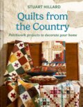 Kniha: Quilts from the Country (Stuart Hillard). HarperCollins Publishers, 2024