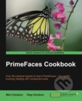 PrimeFaces Cookbook - Oleg Varaksin, Packt, 2013
