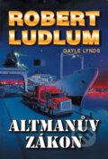 Altmanův zákon - Robert Ludlum, Domino, 2012