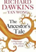 The Ancestor&#039;s Tale - Richard Dawkins, Orion, 2017
