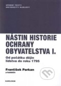 Nástin historie ochrany obyvatelstva I - František Parkan, Karolinum, 2017
