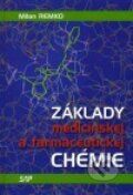 Základy medícínskej a farmaceutickej chémie - Milan Remko, Slovak Academic Press, 2005