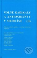 Voľné radikály a antioxidanty v medicíne (II) - Zdena Ďuračková, Slovak Academic Press, 1999