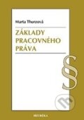 Základy pracovného práva - Marta Thurzová, Heuréka, 2013