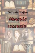 Kniha: Umenie recenzie (Dalimír Hajko). Vydavateľstvo Spolku slovenských spisovateľov, 2024