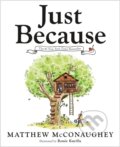 Kniha: Just Because (Matthew McConaughey)