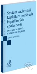 Kniha: Systém zachování kapitálu v poměrech kapitálových společností (Kamil Kovaříček). C. H. Beck, 2024
