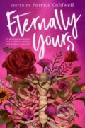Kniha: Eternally Yours (Patrice Caldwell). Viking, 2022