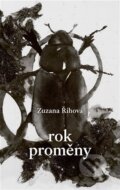 Kniha: Rok Proměny (Zuzana Říhová). Argo, 2024