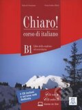 Kniha: Chiaro!: Libro + CD-Rom + CD Audio (Level B1) (Giulia De Savorgnani). Alma Edizioni, 2017