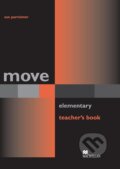 Kniha: Move Elementary Teacher's Book (William Bowler a Sue Parminter). MacMillan, 2007