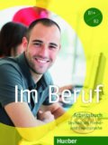 Kniha: Im Beruf B1+/B2: Arbeitsbuch (Sabine Schlüter a Valeska Hagner). Max Hueber Verlag, 2013