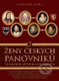 Ženy českých panovníků 3 - Vladimír Liška, XYZ, 2017
