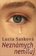 E-kniha: Neznámych nemiluj (Lucia Sasková), 2017