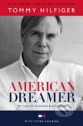 Kniha: American Dreamer (Peter Knobler a Tommy Hilfiger). Random House, 2016