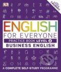 English for Everyone: Practice Book -Business English, Dorling Kindersley, 2017