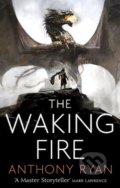 The Waking Fire - Anthony Ryan, 2017