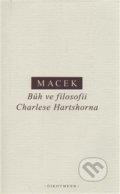 Bůh ve filosofii Charlese Hartshorna - Petr Macek, OIKOYMENH, 2017