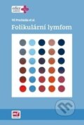 Kniha: Folikulární lymfom (Vít Procházka). Mladá fronta, 2017