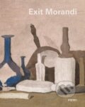 Kniha: Exit Morandi (Maria Cristina Bandera a Sergio Risaliti). Forma, 2020
