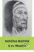 Kniha: Novéna matiek k sv. Monike (Soňa Vancáková). OZ Maják nádeje, 2022