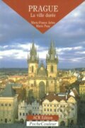 Kniha: Prague. La ville dorée (Marie-France Arlon a Mario Pasa). , 1994