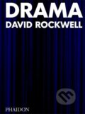 Kniha: Drama (Bruce Mau, Sam Lubell a David Rockwell). Phaidon, 2021